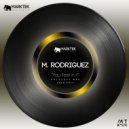 M. Rodriguez - You Feel in It