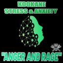 KOOKANE-STREES & ANXIETY - Rage (Original mix)