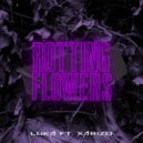 Luka ft Xabizo - Rotting Flowers