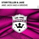 Storyteller, Jake - And Jack Had A Groove