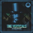 The Verticals - In Its Sphere