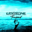 DJ Katastrophe - Trapped