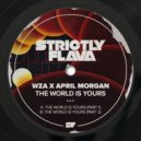 WZA, April Morgan - The World Is Yours