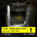 The Projector - Calling For Acid