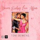 Toni Bowens, Reggie Steele, DJ Beloved - Never Ending Love Affair (Instrumental Mix)