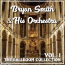 Bryan Smith & His Orchestra - Look at That Girl (Quickstep)
