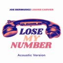 Joe Bermudez & Louise Carver - Lose My Number