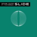 Michael Calfan Ft. Tye Morgan - Slide