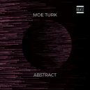 Moe Turk - Abstract