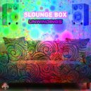 Slounge Box - Whats Going On