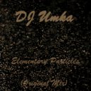 DJ Umka - Elementary Particles