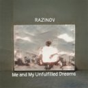 Razinov - Me and My Unfulfilled Dreams
