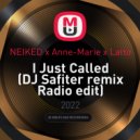NEIKED x Anne-Marie x Latto - I Just Called