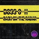 Boss G-H - Cash On The Radar (Original Mix)