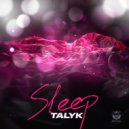 Talyk - Sleep