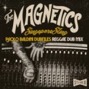 The Magnetics  - Singapore Sling