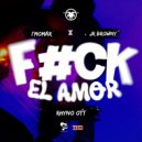 I’mOMAR & Jr Browny & Rhyno OTT - F#CK EL AMOR