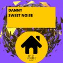 Danny (IT) - Sweet Noise