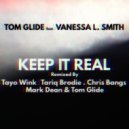 Tom Glide & Vanessa L. Smith & Chris Bangs - Keep It Real (feat. Vanessa L. Smith) (Chris Bangs\'s Funk Nouveau Mix)