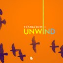 Transform - Unwind (Audicid Extended Remix)