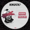 Robiin - FREAK ME (Radio Edit)