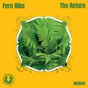 Fern Ribs - The Return (Deep Dark Mix)