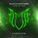 Milad E & David Deere - Love Got You (Extended Mix)