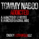 Tommy Naboo - Addicted