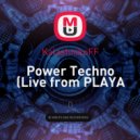 KalashnikoFF - Power Techno