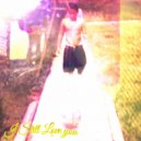 Breezy Montclair - I Still Love You ()
