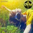 Djs Vibe - Radio Session Mix 2022 (DNDM)