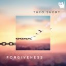 Theo Short - Forgiveness