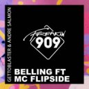 Gettoblaster & Andre Salmon Featuring MC Flipside - Belling (Extended Mix)