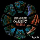 Sylva Drums, Charlie Spot - Aye Si la