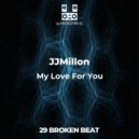 JJMillon - My Love For You