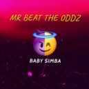 Baby Simba - Mr Beat the Oddz (Radio edit)