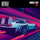 Brick Top - 1985