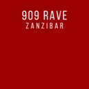 909 Rave - Zanzibar