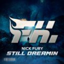 Nick Fury - Still Dreamin