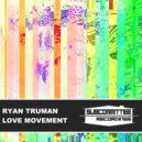 Ryan Truman - Movements (Original Mix)