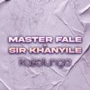 Master Fale ft. Sir Khanyile - Kuzolunga