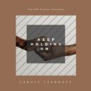 Carole Stennett - Keep Holding On