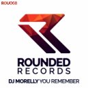 DJ Morelly - You Remember