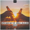 Super Marco May feat. Joshua Il Dalailama - Bevo