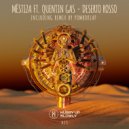 MËSTIZA Ft Quentin Gas - Deserto Rosso