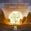 DJ Oscar Sharm, Echo Gain - Asabak Ishq