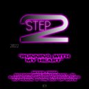 Step2 Artists - Running With My Heart