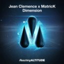 Jean Clemence & MatricK - Dimension