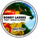 Bobby Lasers - Space Clowns