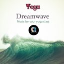Hatha Yoga & Vinyasa & Yoga & Yoga Music & Meditation Music - Dreamwave